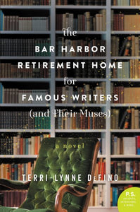 The Bar Harbor Retirement Home for Famous Writers (and Their Muses)