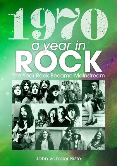 1970: A Year In Rock: The Year Rock became Mainstream