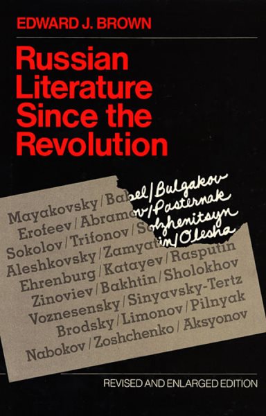 Russian Literature Since the Revolution: Revised and Enlarged Edition (Rev and Enl)
