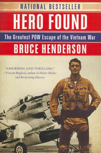 Hero Found: The Greatest POW Escape of the Vietnam War