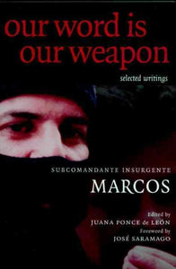 Our Word is Our Weapon: Selected Writings