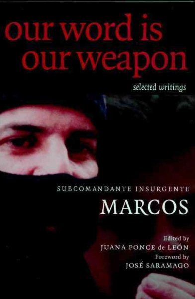 Our Word is Our Weapon: Selected Writings