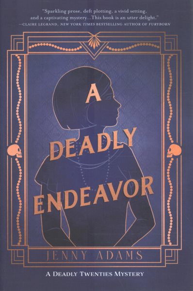 A Deadly Endeavor: A Novel