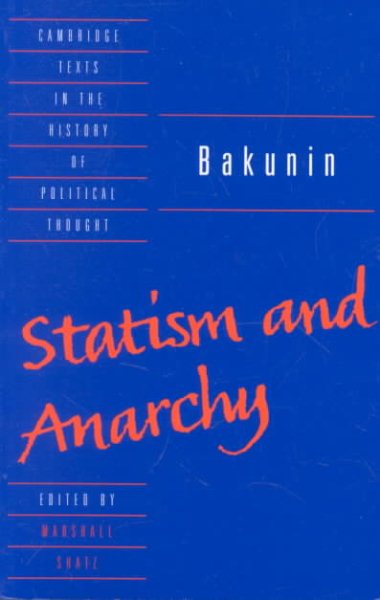 Bakunin: Statism and Anarchy (Revised)