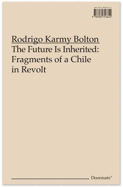 The Future Is Inherited: Fragments of a Chile in Revolt