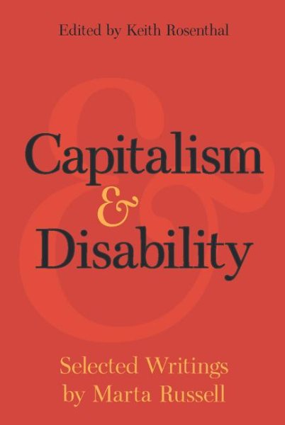 Kapitalismus und Behinderung: Ausgewählte Schriften von Marta Russell