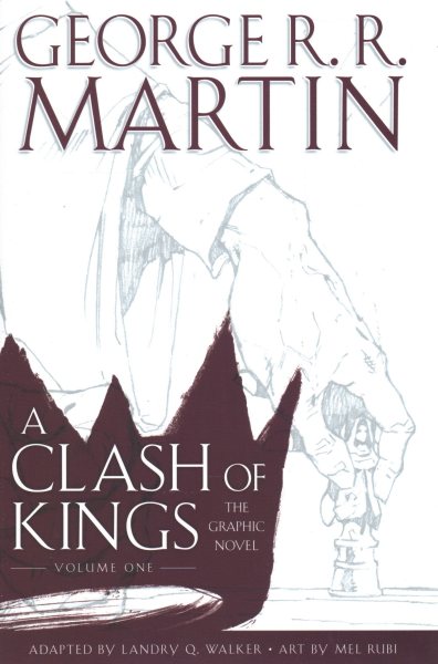 A Clash of Kings: The Graphic Novel: Volume One