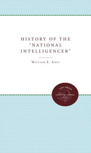 A History of the National Intelligencer