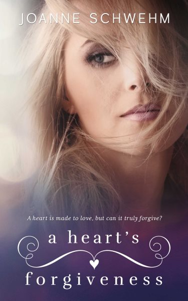 A Heart's Forgiveness: A Chance Novel