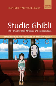 Studio Ghibli: The Films of Hayao Miyazaki and Isao Takahata