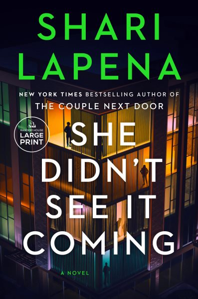 She Didn't See It Coming: A Novel