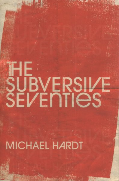 The Subversive Seventies