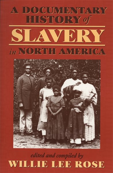 Documentary History of Slavery in North America (Revised)