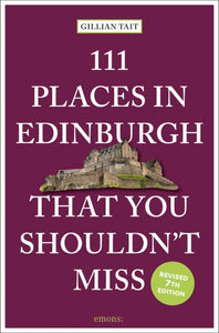 111 Places in Edinburgh That You Shouldn't Miss