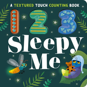 123 Sleepy Me: A Textured Touch Counting Book