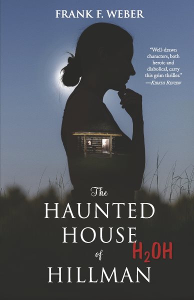 The Haunted House of Hillman: (H2OH)