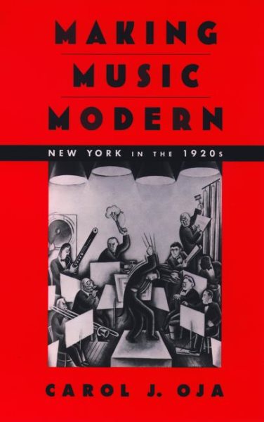 Making Music Modern: New York in the 1920s
