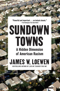 Sundown Towns: Eine verborgene Dimension des amerikanischen Rassismus