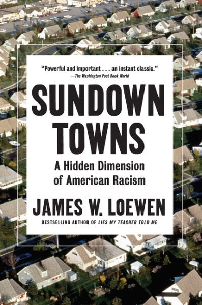 Sundown Towns: Eine verborgene Dimension des amerikanischen Rassismus