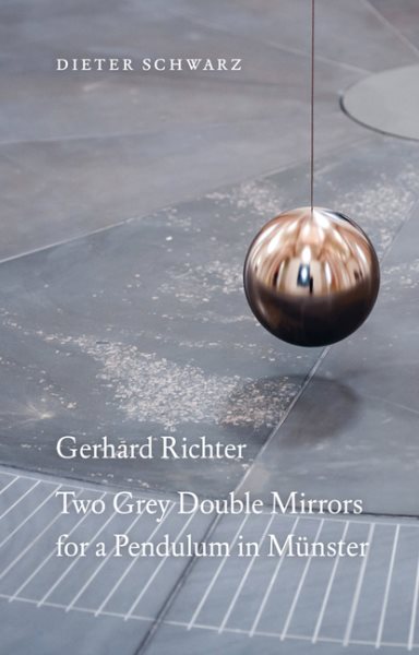 Gerhard Richter: Two Grey Double Mirrors for a Pendulum in Münster