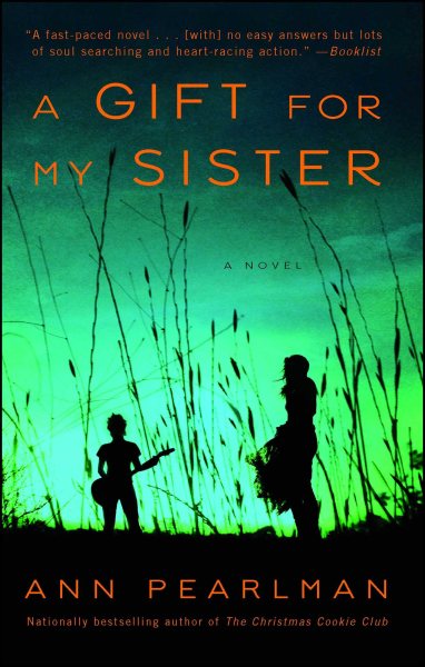 A Gift for My Sister: A Novel