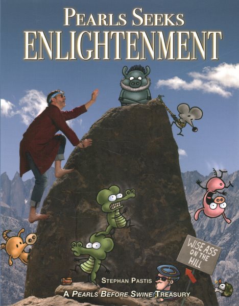 Pearls Seeks Enlightenment: A Pearls Before Swine Treasury