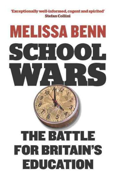 School Wars: The Battle for Britain's Education