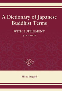 A Dictionary of Japanese Buddhist Terms (Revised)