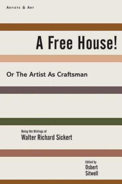 A Free House!: Or, The Artist as Craftsman