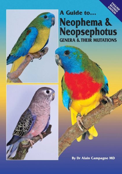 A Guide to Neophema & Neopsephotus Genera & their Mutations