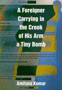 A Foreigner Carrying in the Crook of His Arm a Tiny Bomb