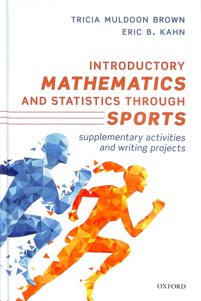 Introductory Mathematics and Statistics Through Sports: Supplementary Activities and Writing Projects