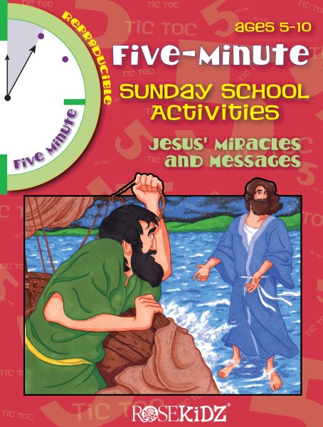5 Minute Sunday School Activities: Jesus' Miracles & Messages: Ages 5-10