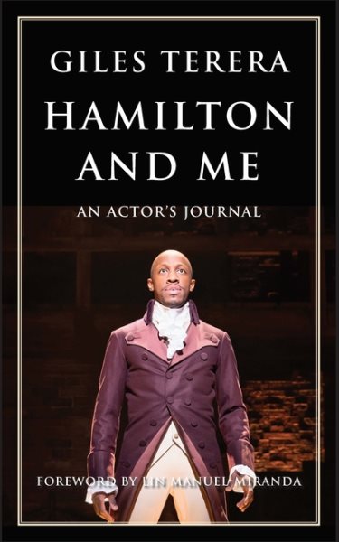 Hamilton and Me: An Actor's Journal