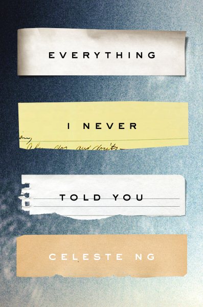 Everything I Never Told You: A Novel