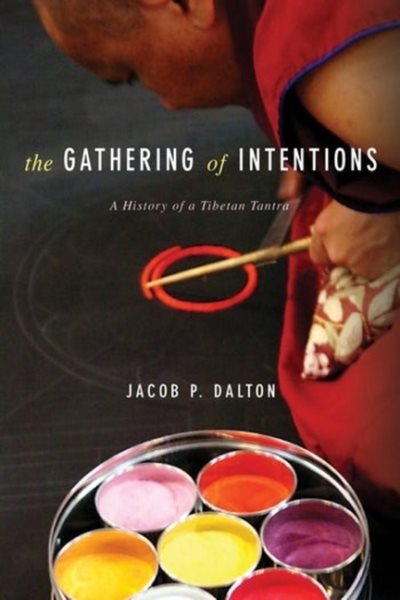 Gathering of Intentions: A History of a Tibetan Tantra