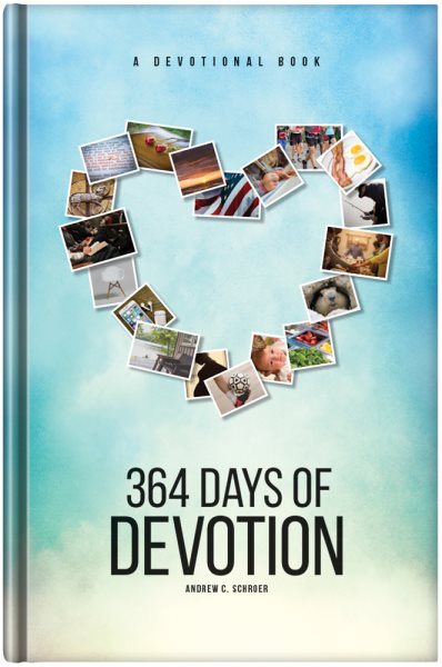 364 Days of Devotion: A Devotional Book