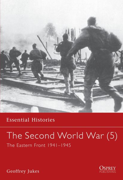 Second World War (5): The Eastern Front 1941-1945