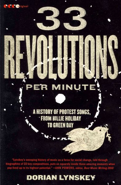 33 Revolutions per Minute: A History of Protest Songs, from Billie Holiday to Green Day