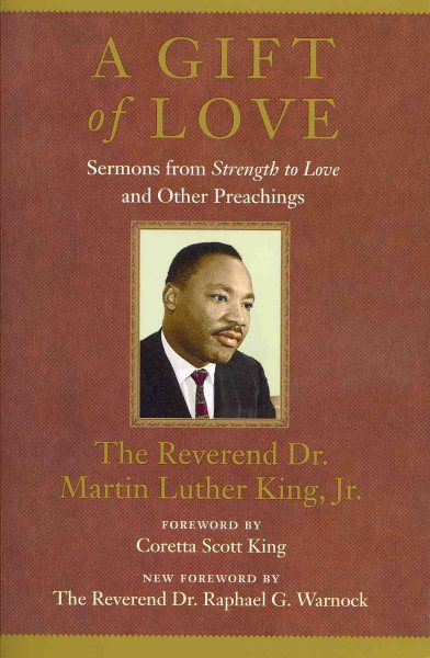 A Gift of Love: Sermons from Strength to Love and Other Preachings