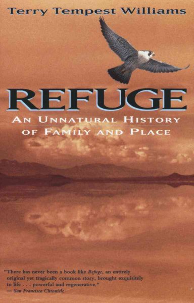 Refuge: An Unnatural History of Family and Place