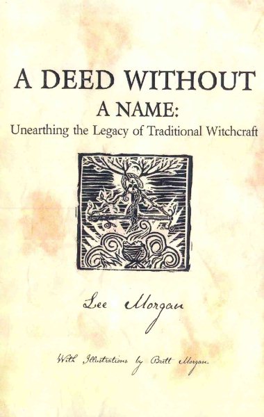 A Deed Without a Name: Unearthing the Legacy of Traditional Witchcraft