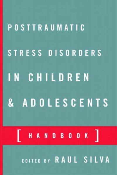 Posttraumatic Stress Disorder in Children and Adolescents: Handbook
