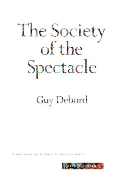 The Society of the Spectacle (Revised)