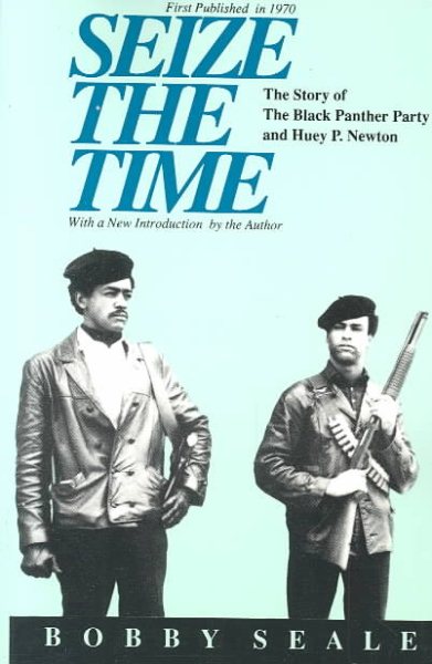 Nutze die Zeit: Die Geschichte der Black Panther Party und Huey P. Newton (überarbeitet)