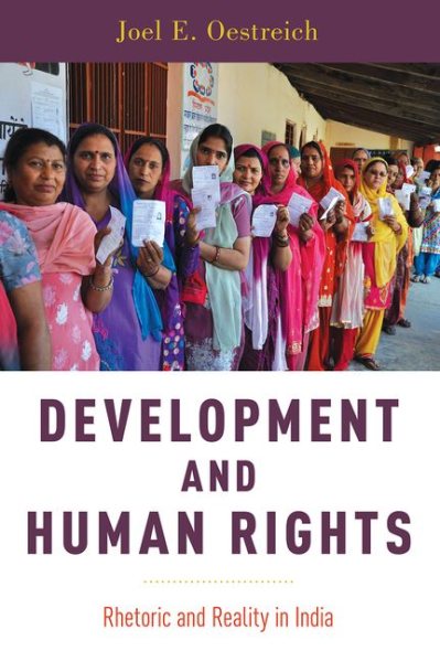 Development and Human Rights: Rhetoric and Reality in India