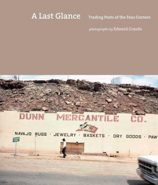 A  Last Glance: Trading Posts of the Four Corners