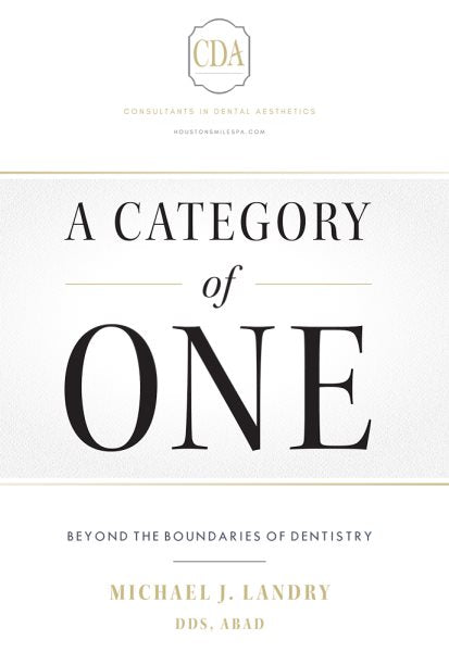 A Category of One: Beyond the Boundaries of Dentistry