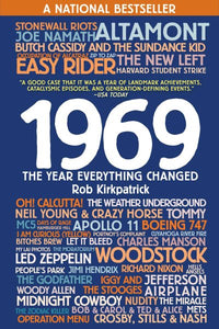 1969: The Year Everything Changed