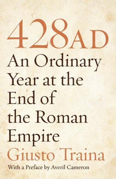 428 AD: An Ordinary Year at the End of the Roman Empire